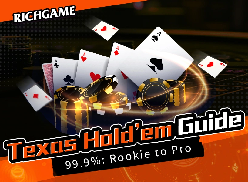 Complete Guide to Texas Hold'em Rules and Gameplay